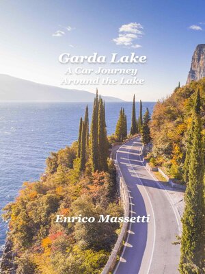 cover image of Lake Garda a Car Journey  Around the Lake